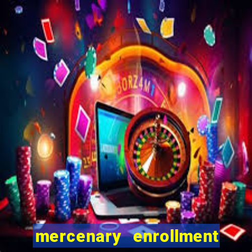 mercenary enrollment pt br